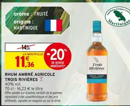 Intermarché Trois Rivières Rhum Ambré Agricole offre