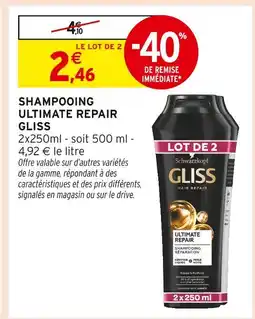Intermarché GLISS Gliss Ultimate Repair Shampooing offre