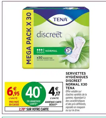 Intermarché Tena Serviettes Hygiéniques Discreet Normal X30 offre