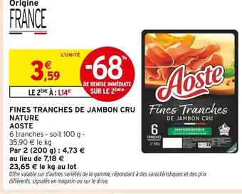 Intermarché Aoste Fines Tranches de Jambon Cru Nature offre