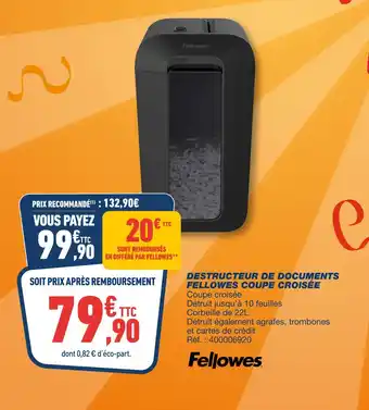 Bureau Vallée FELLOWES Destructeur de documents Coupe Croisée offre