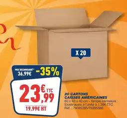 Bureau Vallée 20 cartons caisses américaines offre