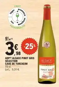 E.Leclerc Aop alsace pinot gris sélection cave de turckem offre