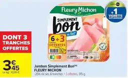 Carrefour Drive Fleury michon - jambon simplement bon offre
