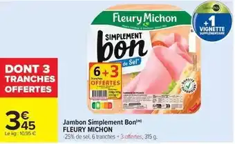 Carrefour Drive Fleury michon - jambon simplement bon offre