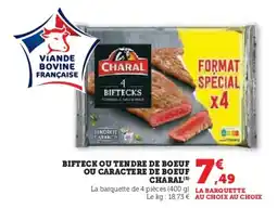 Super U CHARAL Bifteck ou tendre de boeuf ou caractere de boeuf offre