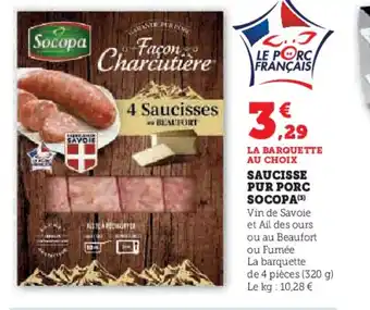 Super U SOCOPA Saucisse pur porc offre