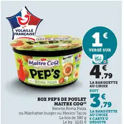 Super U MAITRE COQ Box peps de poulet offre