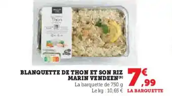 Super U Blanquette de thon et son riz marin vendeen offre