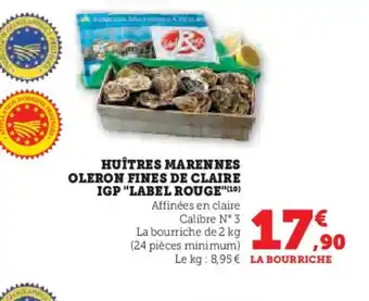Super U Huîtres marennes oleron fines de claire igp label rouge offre