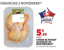 Super U Cuisse de poulet le poulet de mon enfance offre