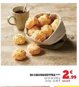 Super U 30 Chouquettes offre