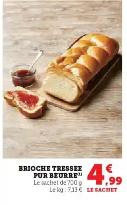 Super U Brioche tressee pur beurre offre