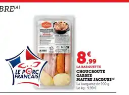 Hyper U MAITRE JACQUES Choucroute garnier offre