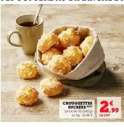 Hyper U Chouquettes sucrées offre