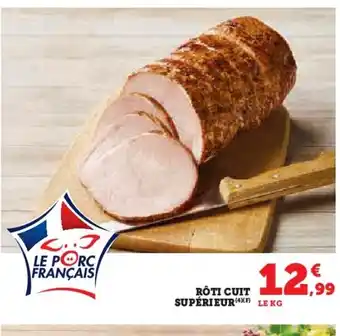 Hyper U Rôti cuit supérieur offre