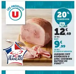 Hyper U Jambon cuit supérieur u avec couenne nature ou fumé offre