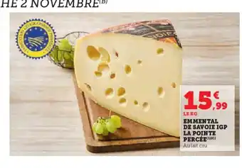 Hyper U Emmental de savoie igp la pointe percée offre