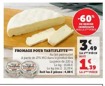 Hyper U Fromage pour tartiflette offre