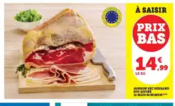 U Express Jambon sec serrano stg affiné 12 mois minimum offre