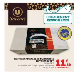 U Express Huitres speciales de normandie igp u saveurs offre