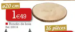 Kandy Rondin de bois offre