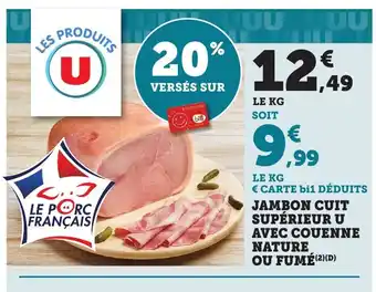 Maximarché Jambon cuit supérieur u avec couenne nature ou fumé offre