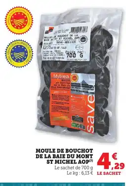 Maximarché Moules de bouchot de la baie du mt offre
