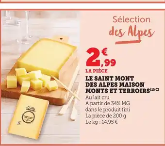Maximarché Le saint mont des alpes maison monts et terroirs offre