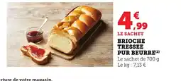 Maximarché Brioche tressee pur beurre offre