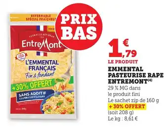 Maximarché ENTREMONT Emmental pasteurise rape offre