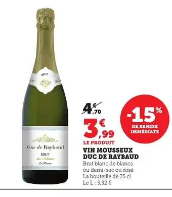 Maximarché DUC DE RAYBAUD Vin mousseux offre