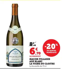 Maximarché LA VIGNE DU CLOITRE Macon-villages aop blanc offre