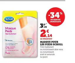 Maximarché SCHOLL Masque pour les pieds offre