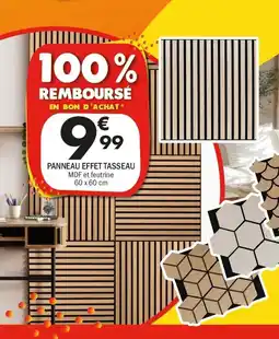 La Foir'Fouille Panneau effet tasseau offre