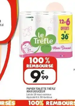 La Foir'Fouille Papier toilette trèfle maxi douceur offre