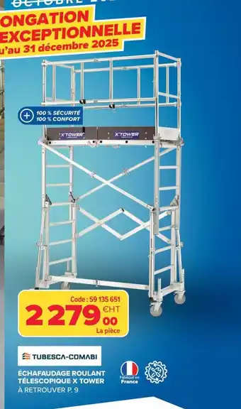 Prolians TUBESCA-COMABI Échafaudage roulant télescopique x tower offre