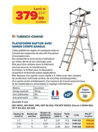 Prolians TUBESCA-COMABI Plateforme raptor avec garde corps sangle offre