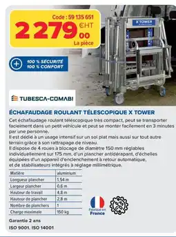 Prolians TUBESCA-COMABI Échafaudage roulant télescopique x tower offre