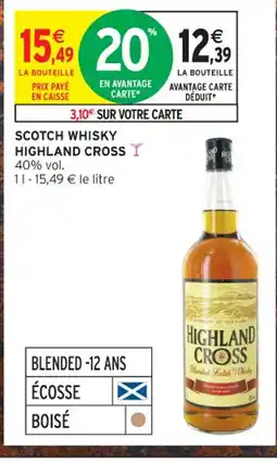 Intermarché Contact HIGHLAND CROSS Scotch whisky offre