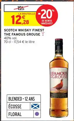 Intermarché Contact THE FAMOUS GROUSE Scotch whisky finest offre
