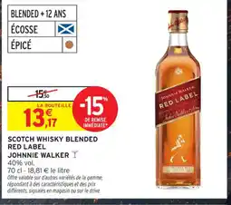 Intermarché Contact JOHNNIE WALKER Scotch whisky blended red label offre