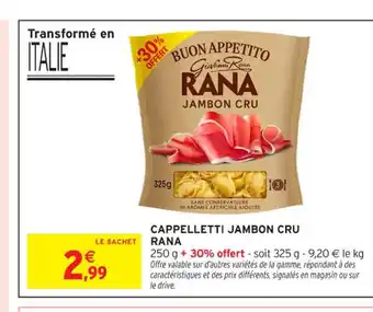 Intermarché Contact RANA Cappelletti jambon cru offre