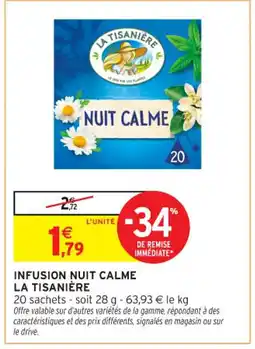 Intermarché Contact LA TISANIÈRE Infusion nuit calme offre