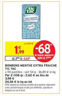 Intermarché Contact TIC TAC Bonbons menthe extra fraiche offre