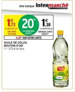 Intermarché Contact BOUTON D'OR Huile de colza offre