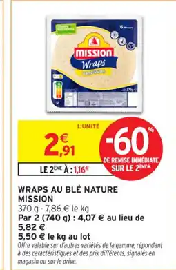 Intermarché Contact NATURE MISSION Wraps au blé offre