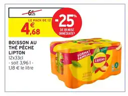 Intermarché Contact LIPTON Boisson au thé péche offre