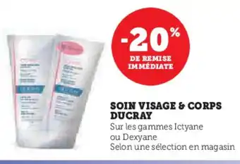 Super U DUCRAY Soin visage & corps offre