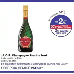 Monoprix A.O.P. Champagne Tsarine brut offre
